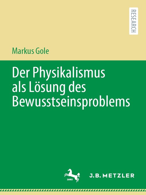 Title details for Der Physikalismus als Lösung des Bewusstseinsproblems by Markus Gole - Available